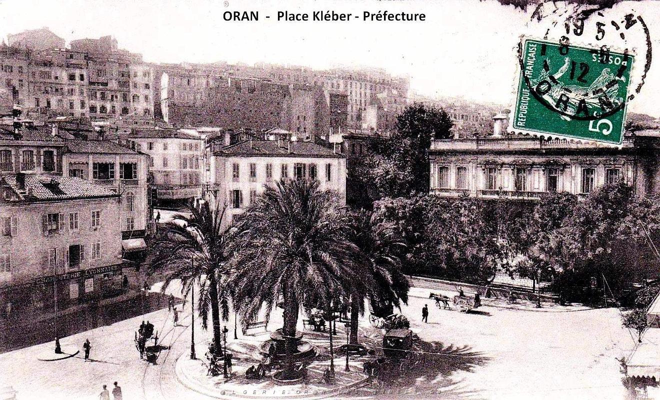 Oran - Place kleber - Prefecture - 1912.jpg